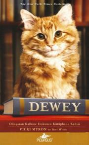 Dewey   Dünyanın Kalbine Dokunan  Kütüphane Kedisi  (Özel Baskı)