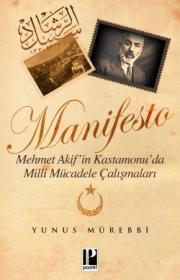 Manifesto  Mehmet Akif’in Kastamonu’da  Milli Mücadele Çalışmaları