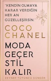Coco Chanel - Moda Geçer Stil Kalır